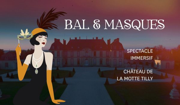 Bals et masques - Spectacles Immersif 2025